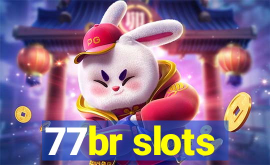 77br slots